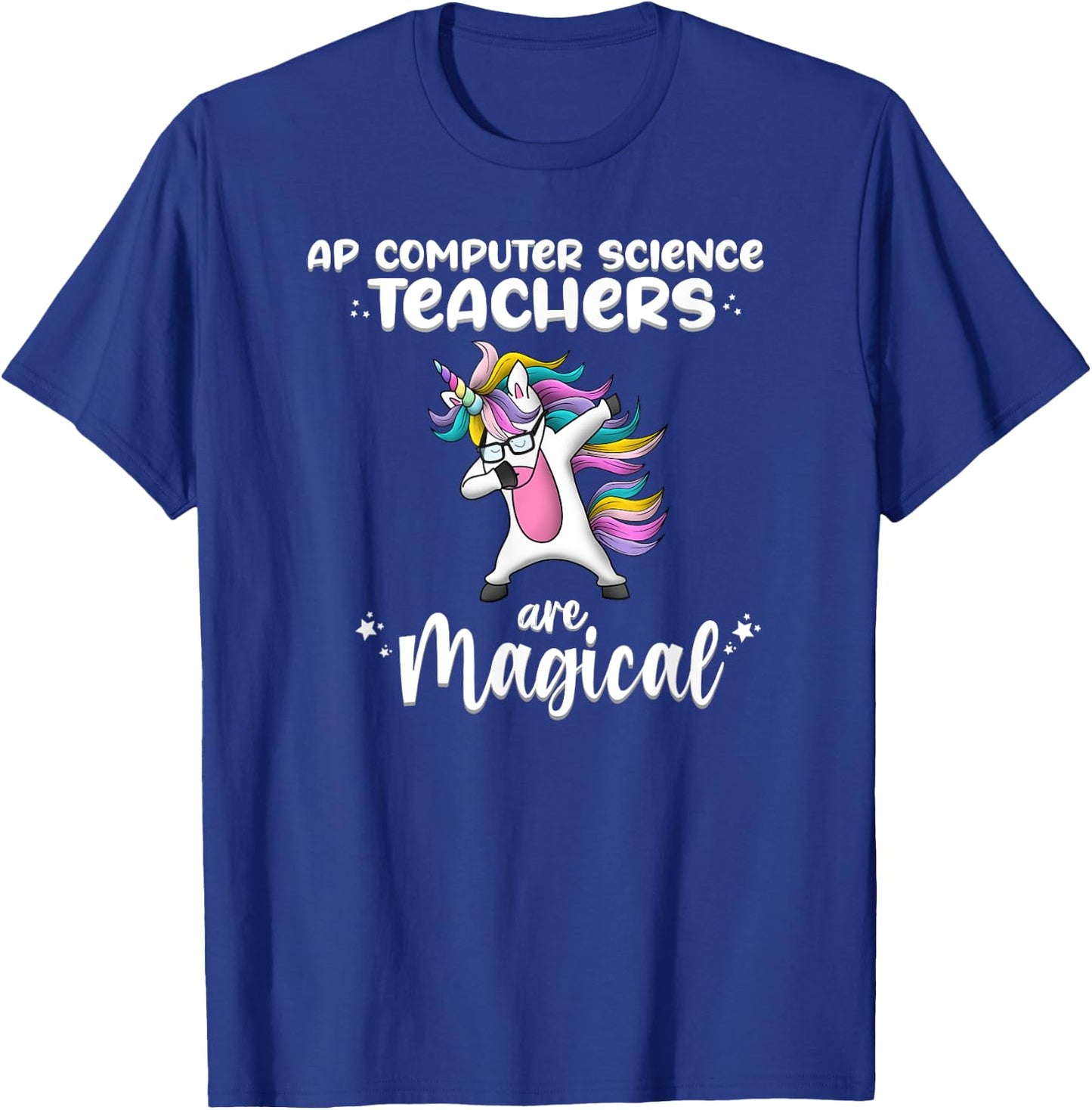 Unicorn Girl AP Computer Science Teacher Gift Awesome Funny T-Shirt - T-Shirt | Royal