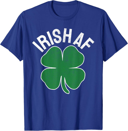 IRISH AF St. Patrick's Day Funny Shamrock Irish Adult Humor T-Shirt - T-Shirt | Royal