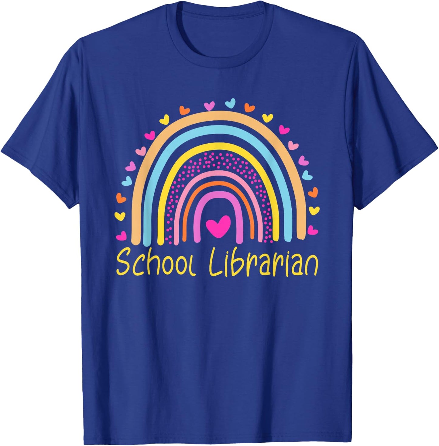 School Librarian Rainbow T-Shirt - T-Shirt | Royal