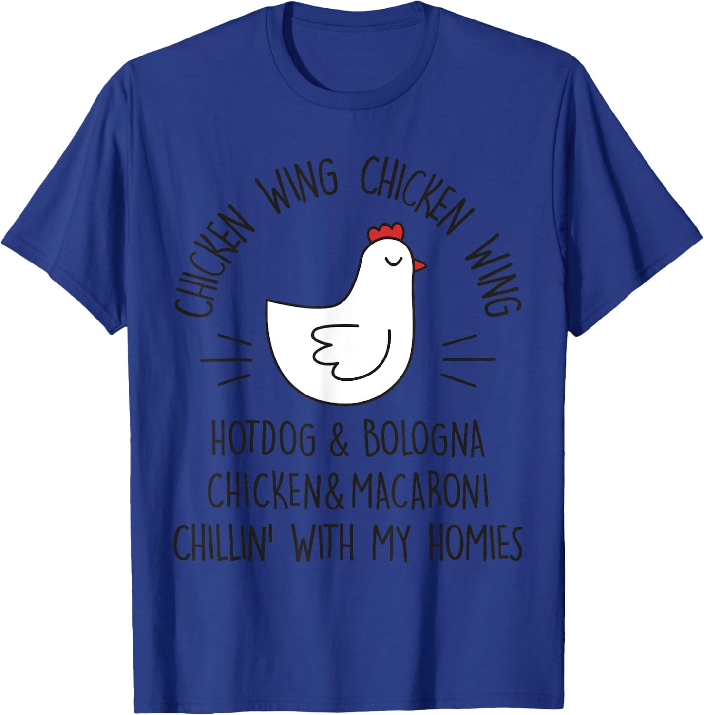 Viral Chicken Wing Chicken Wing Hot Dog & Bologna Song Lyric T-Shirt - T-Shirt | Royal