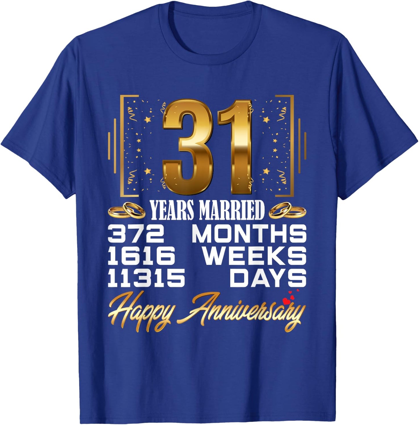 31 Years Married - Funny 31st Wedding Anniversary T-Shirt - T-Shirt | Royal