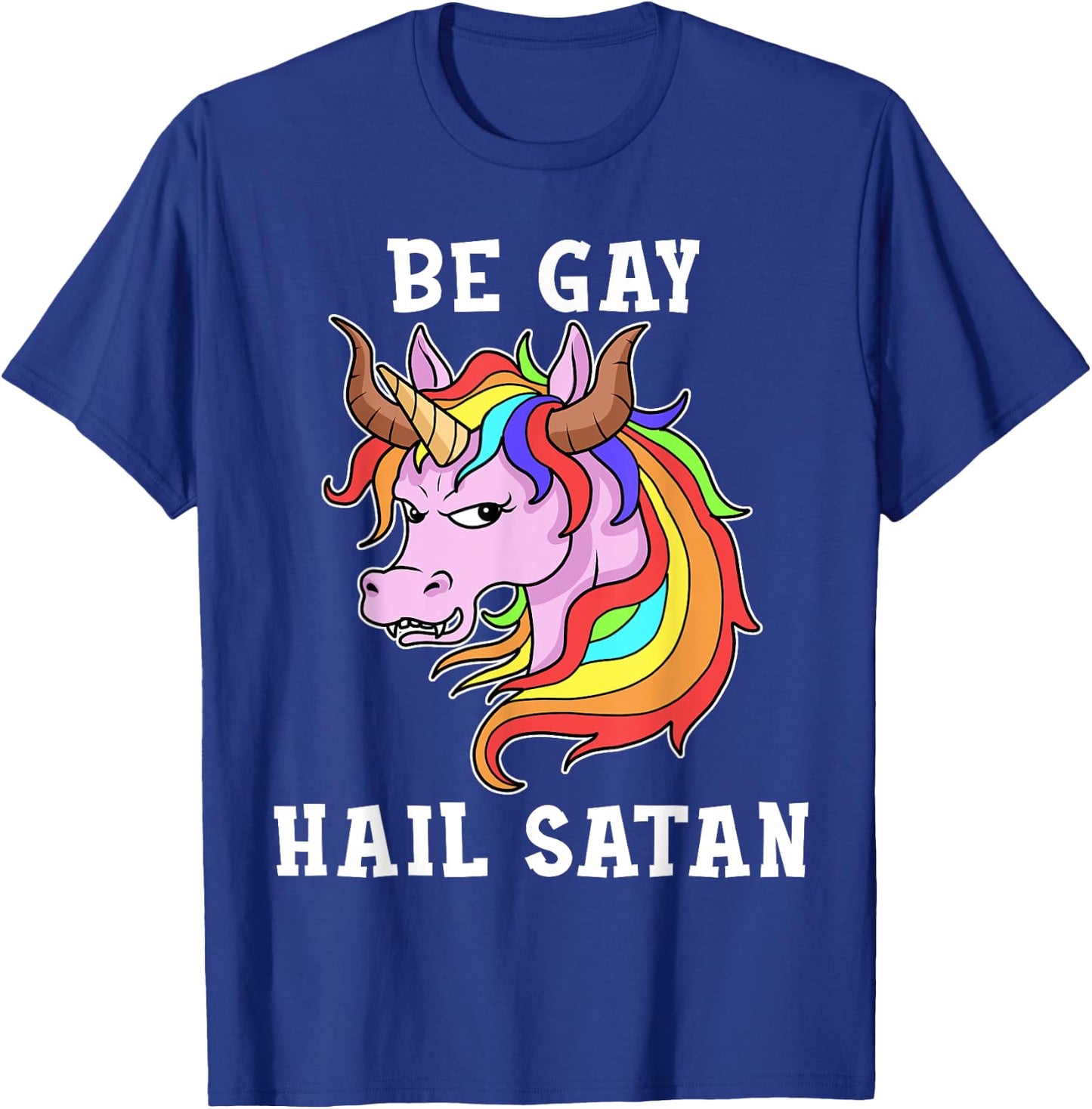Be Gay Hail Satan Men Gay Pride Shirt Men Unicorn T-Shirt - T-Shirt | Royal