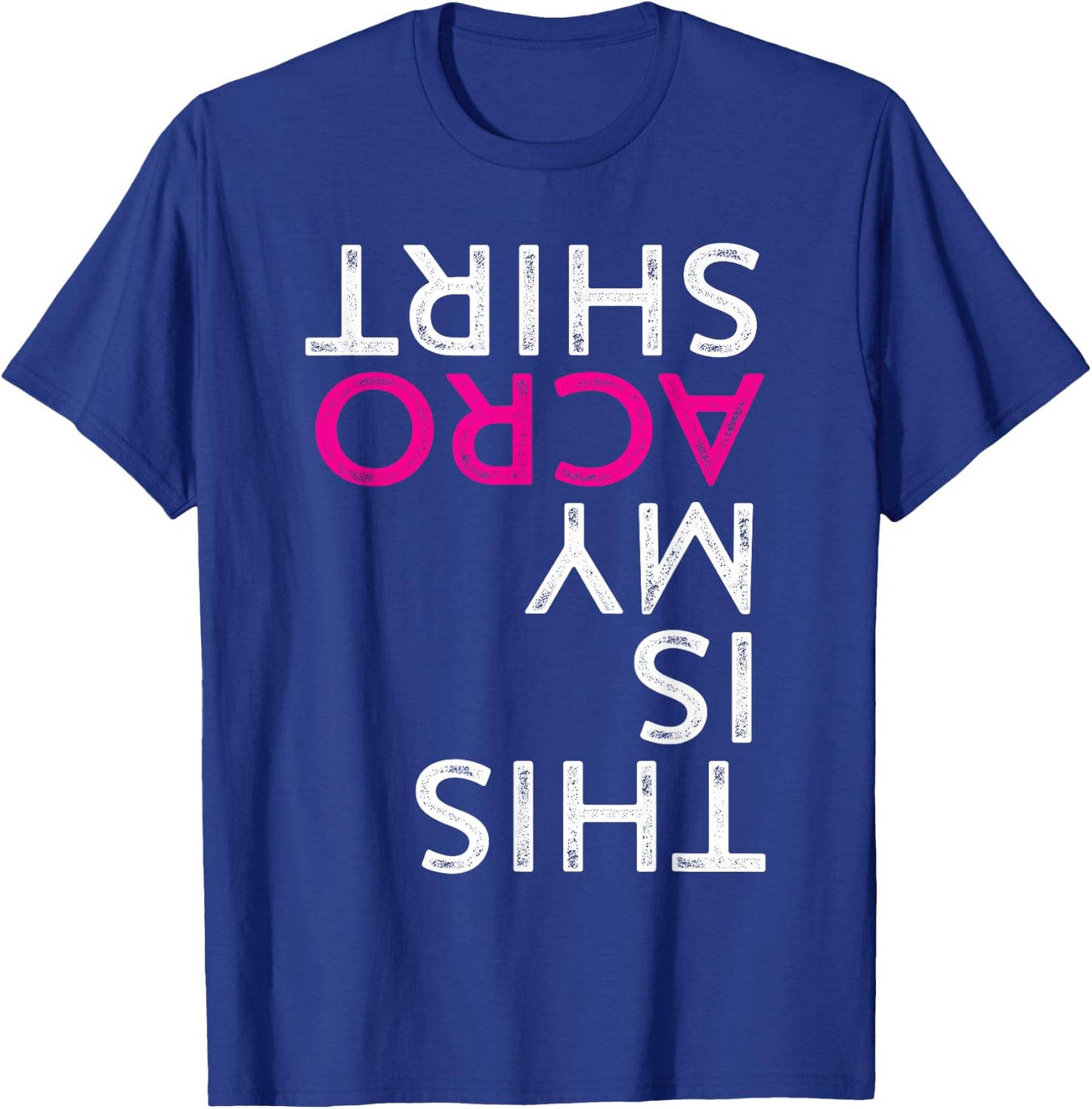 Funny Acro Gift Acrobatic Arts Yoga Dance T-Shirt - T-Shirt | Royal