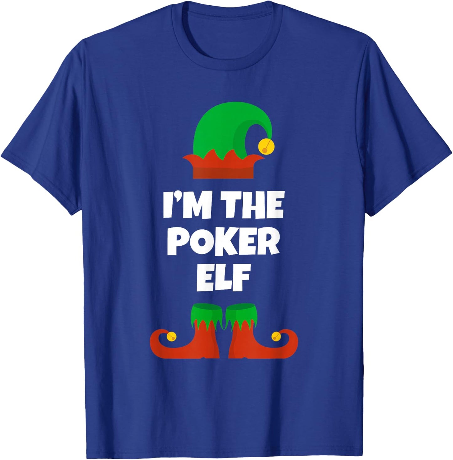 I'm The Poker Elf Family Pajama Christmas Funny T-Shirt - T-Shirt | Royal