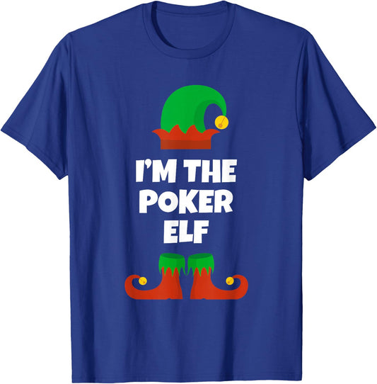 I'm The Poker Elf Family Pajama Christmas Funny T-Shirt - T-Shirt | Royal