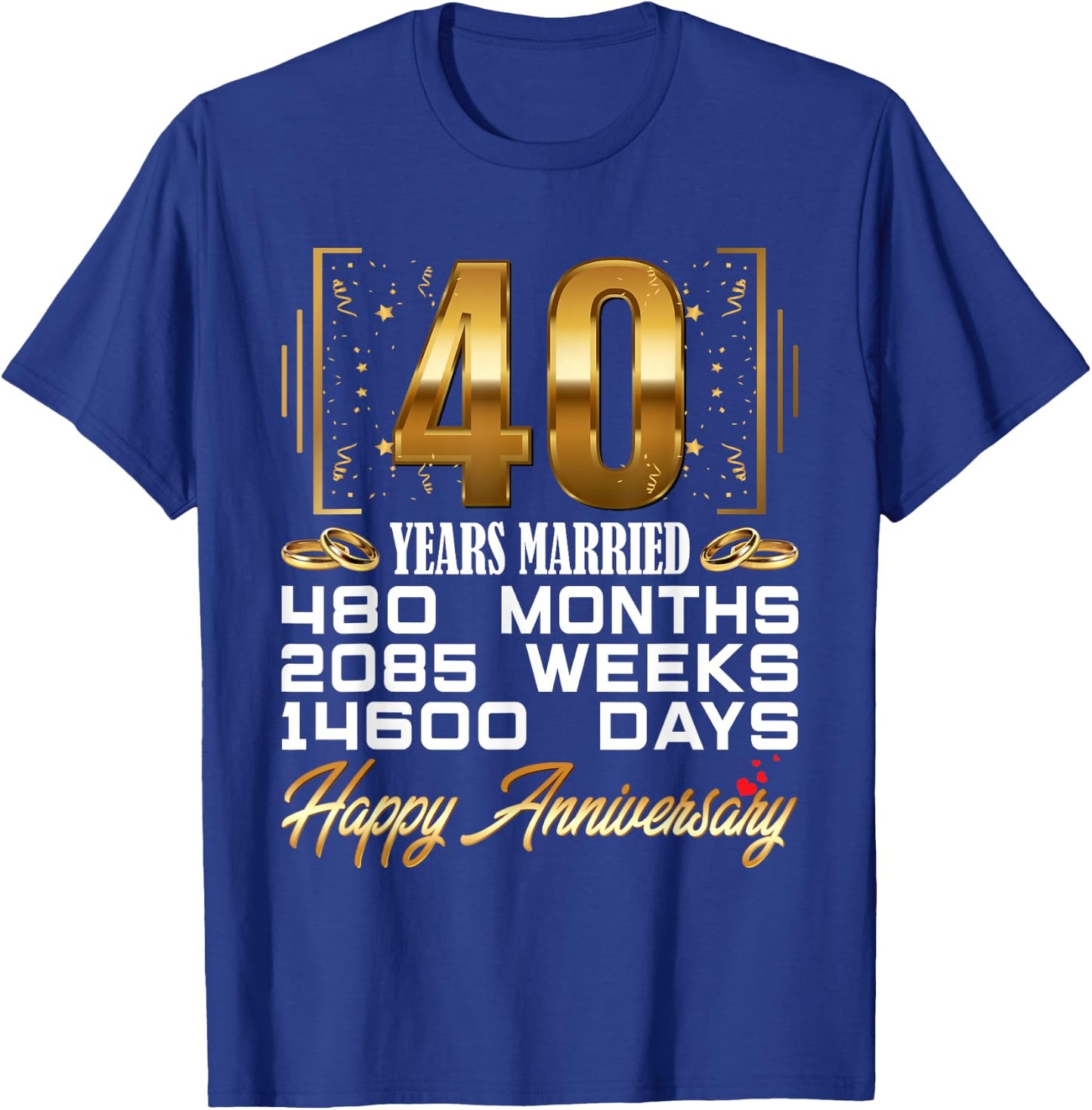 40 Years Married - Funny 40th Wedding Anniversary T-Shirt - T-Shirt | Royal