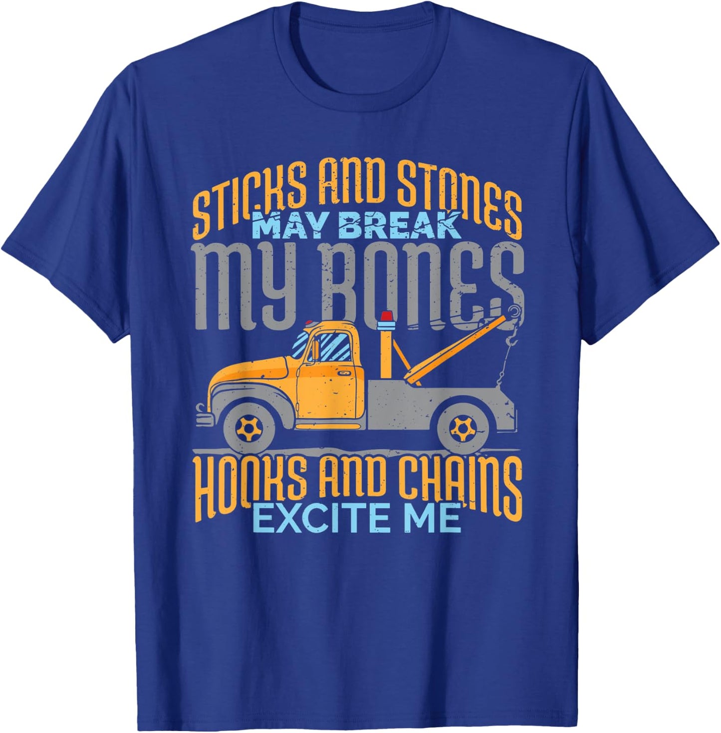 Truck Driver Gift: Hooks And Chains Excite Me T-Shirt - T-Shirt | Royal
