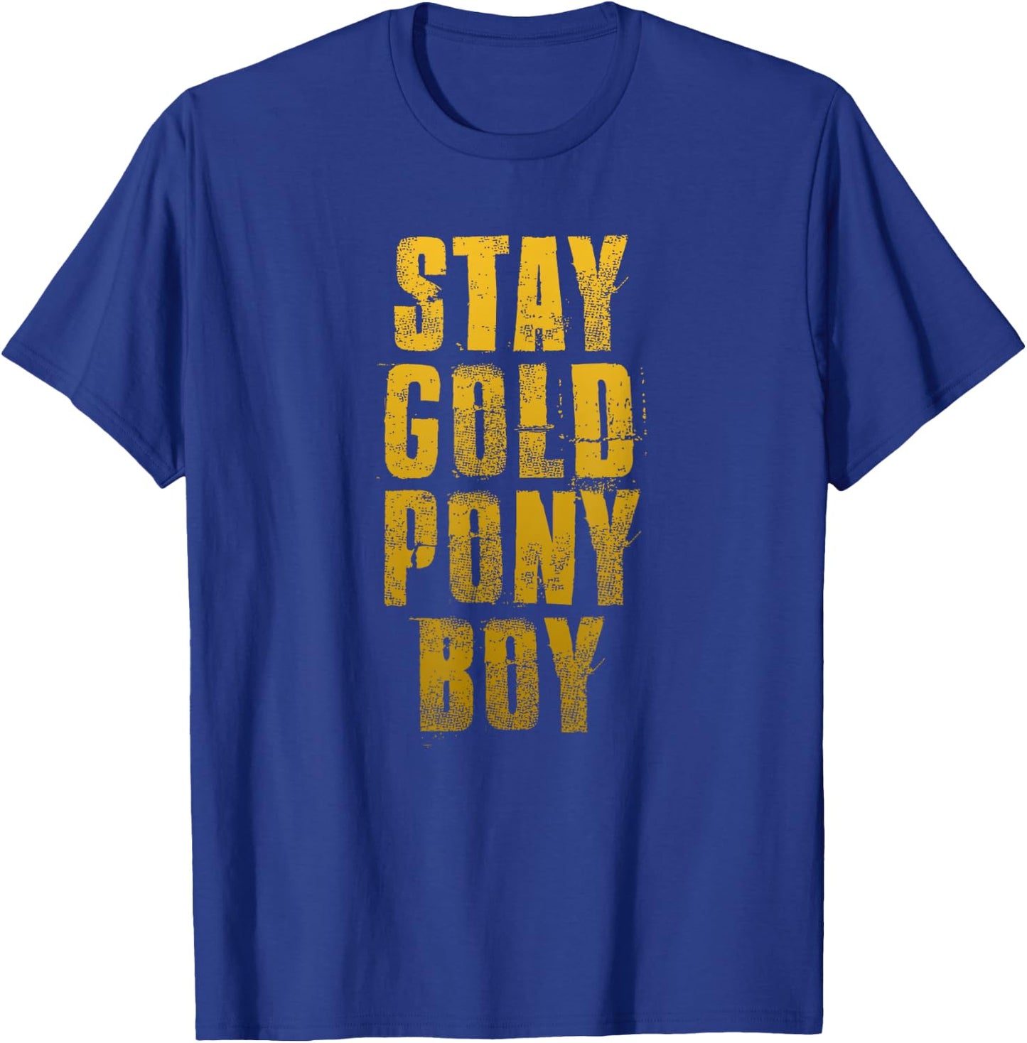 Stay Gold Ponyboy Classic 80s T-Shirt - T-Shirt | Royal