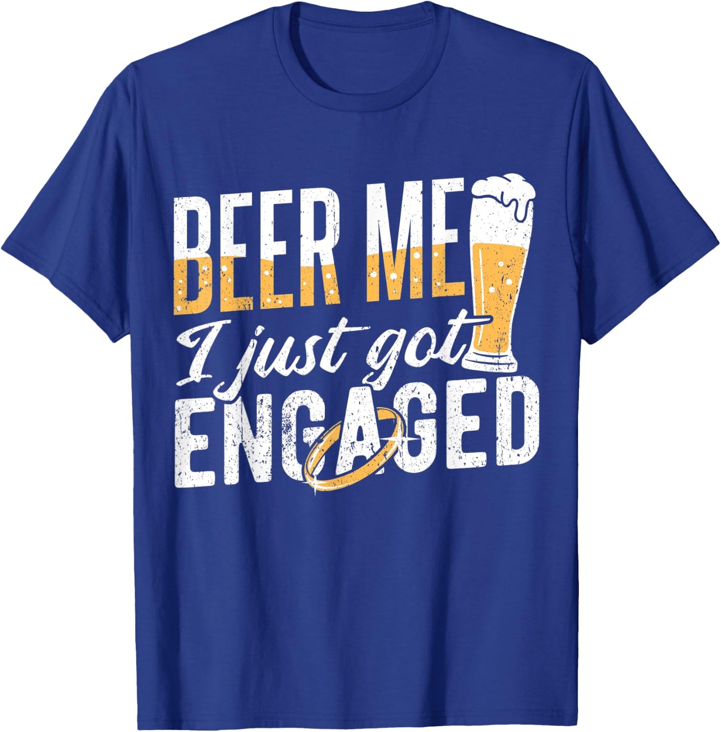 Beer me I just got engaged - groom party bridal T-Shirt - T-Shirt | Royal