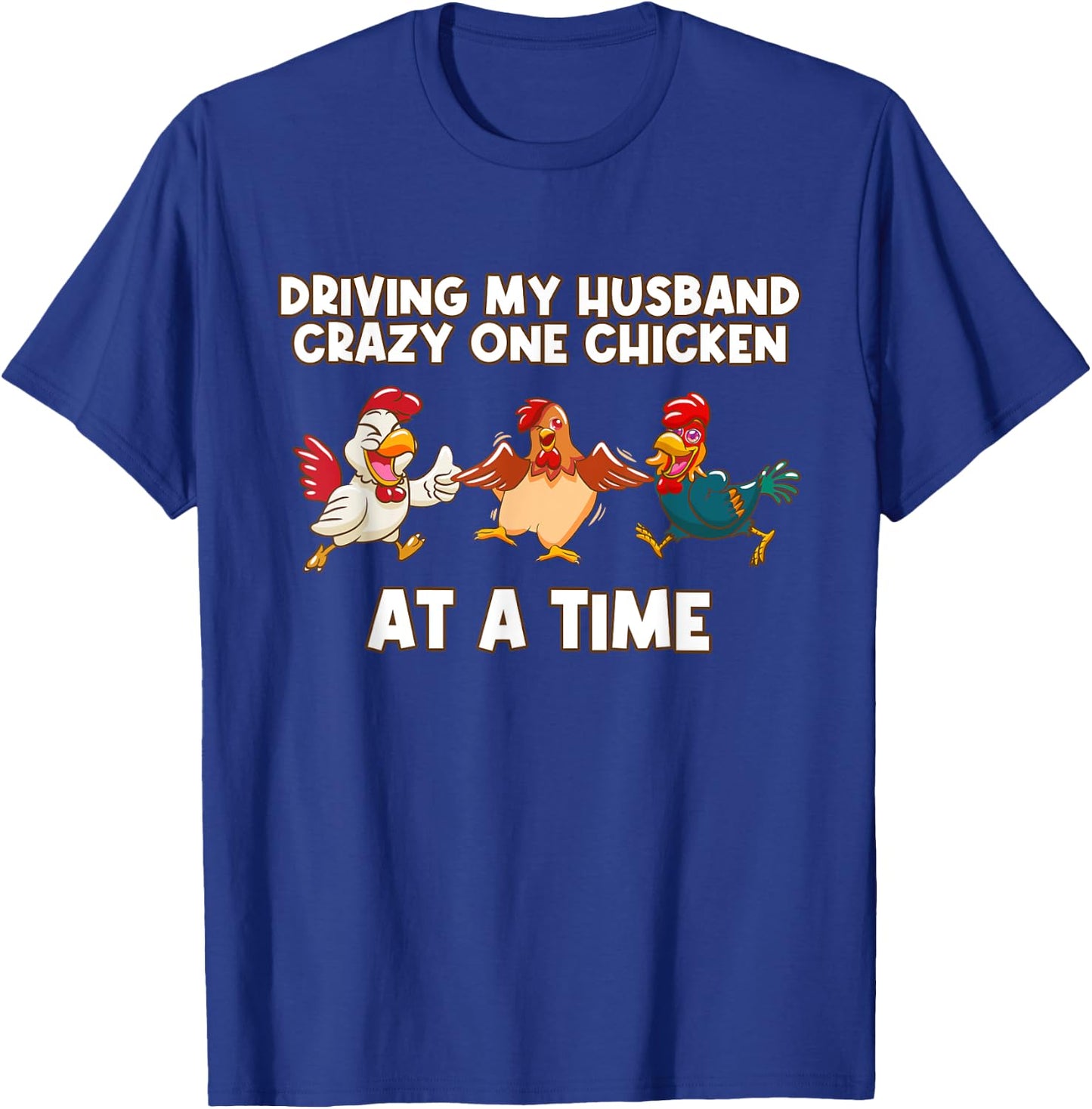 Crazy Chicken Funny Lady Gifts for Chicken Lovers T-Shirt - T-Shirt | Royal