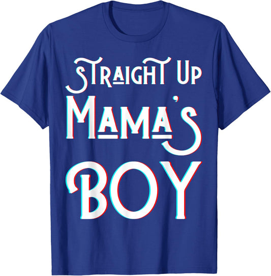 Straight Up Mama's Boy Mom Favorite Twin Funny Mama Boys Son T-Shirt - T-Shirt | Royal