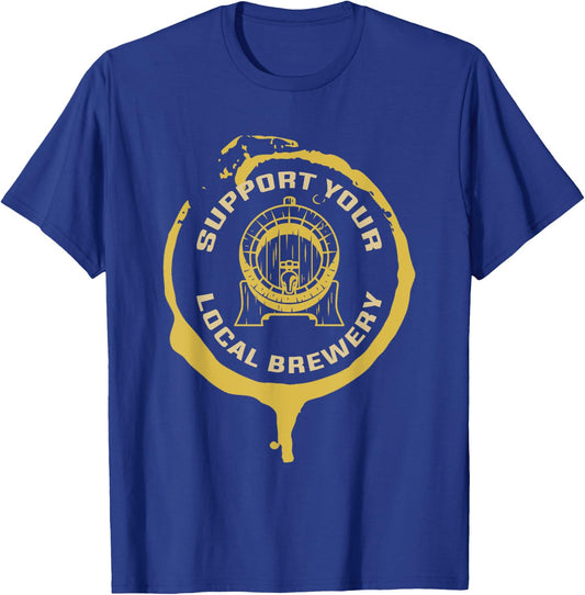 Support Your Local Brewery Craft Beer T-Shirt - T-Shirt | Royal