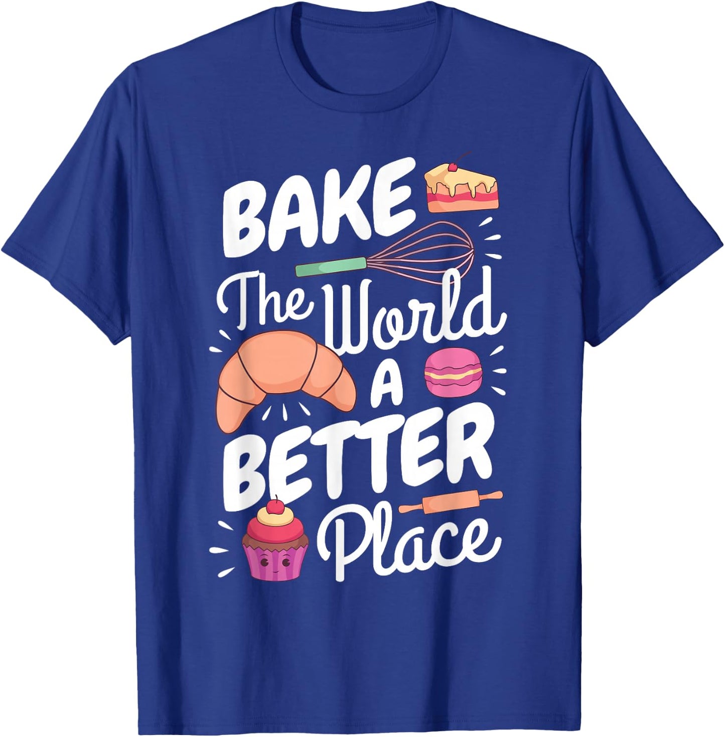 Funny Pastry Chef Baker Pâtissier I Backe Die Welt Besser T-Shirt - T-Shirt | Royal