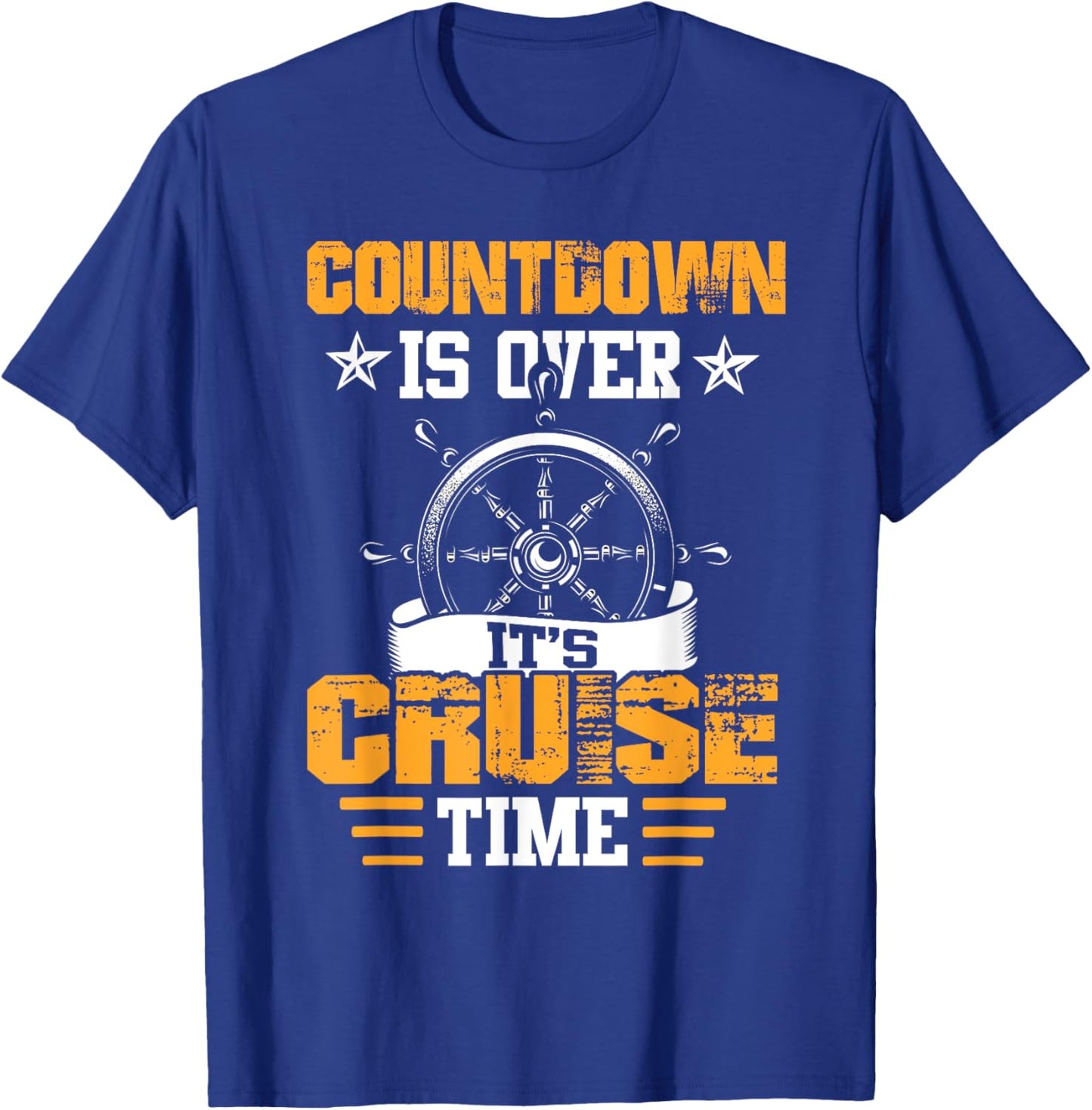 Countdown Is Over It's Cruise Time Cruising Lover Cruiser T-Shirt - T-Shirt | Royal