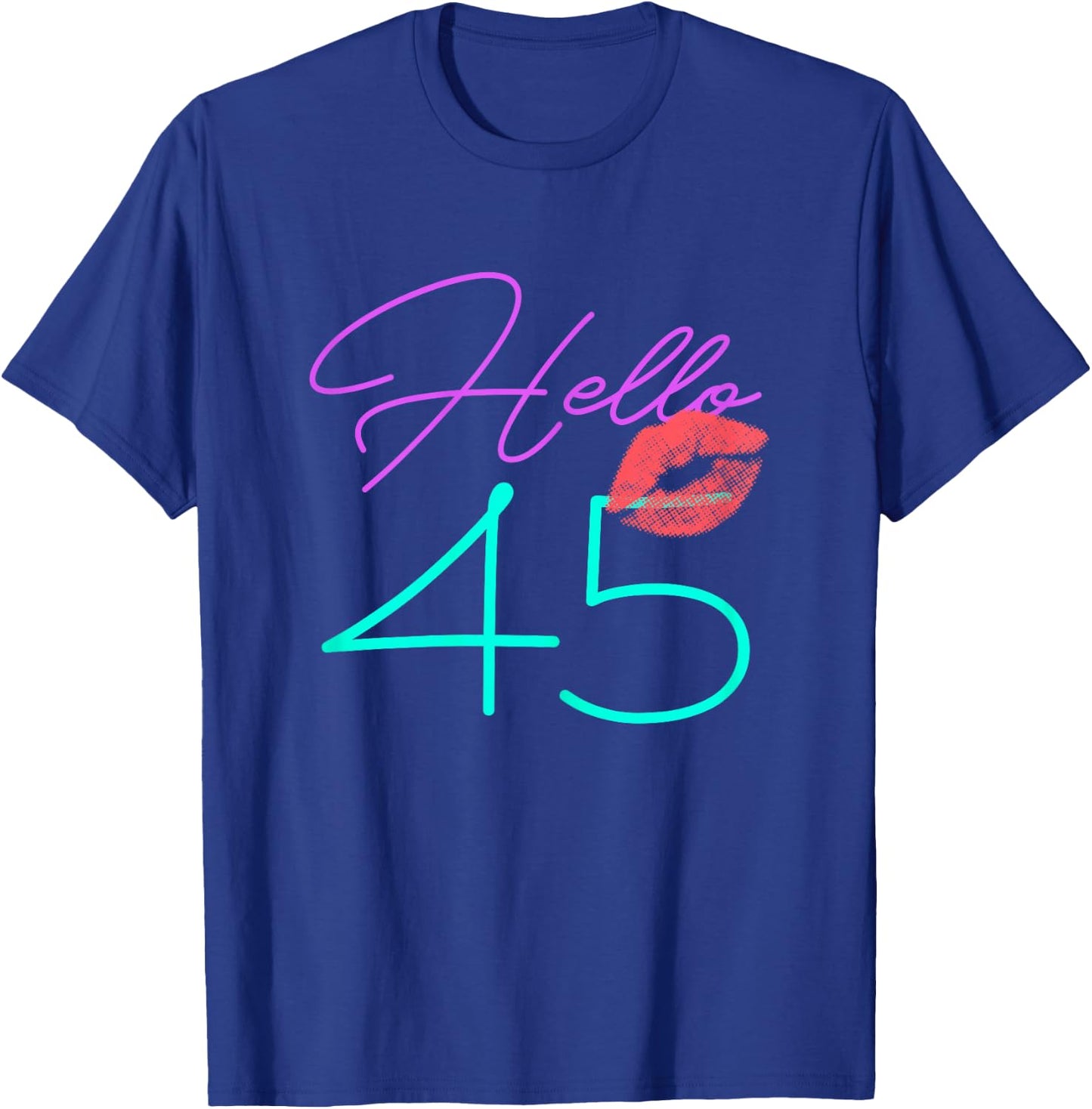 45th Birthday Funny Pink Women Gift T-Shirt - T-Shirt | Royal