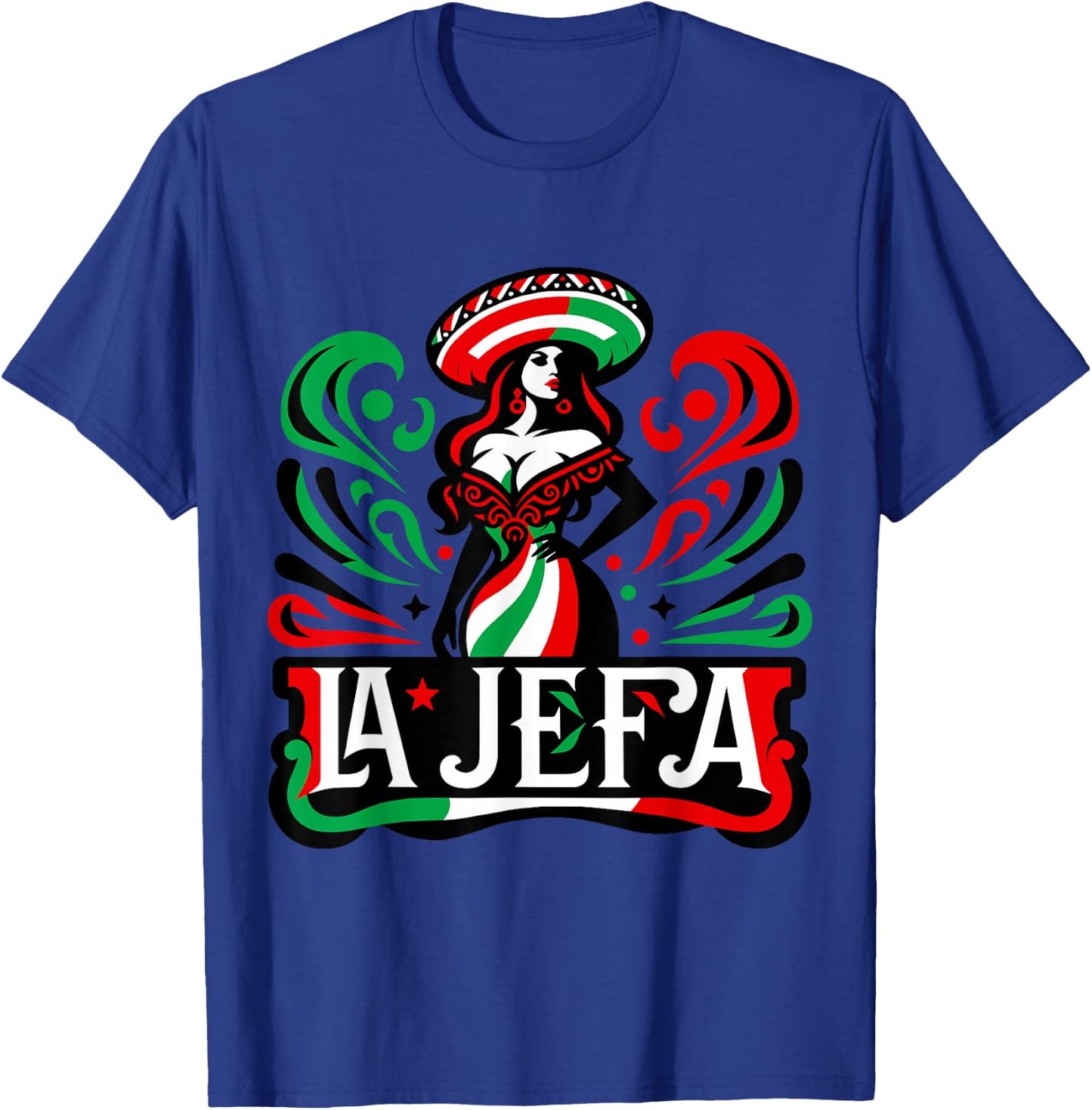 La Jefa The Boss in Spanish Funny Mexican Quote T-Shirt - T-Shirt | Royal