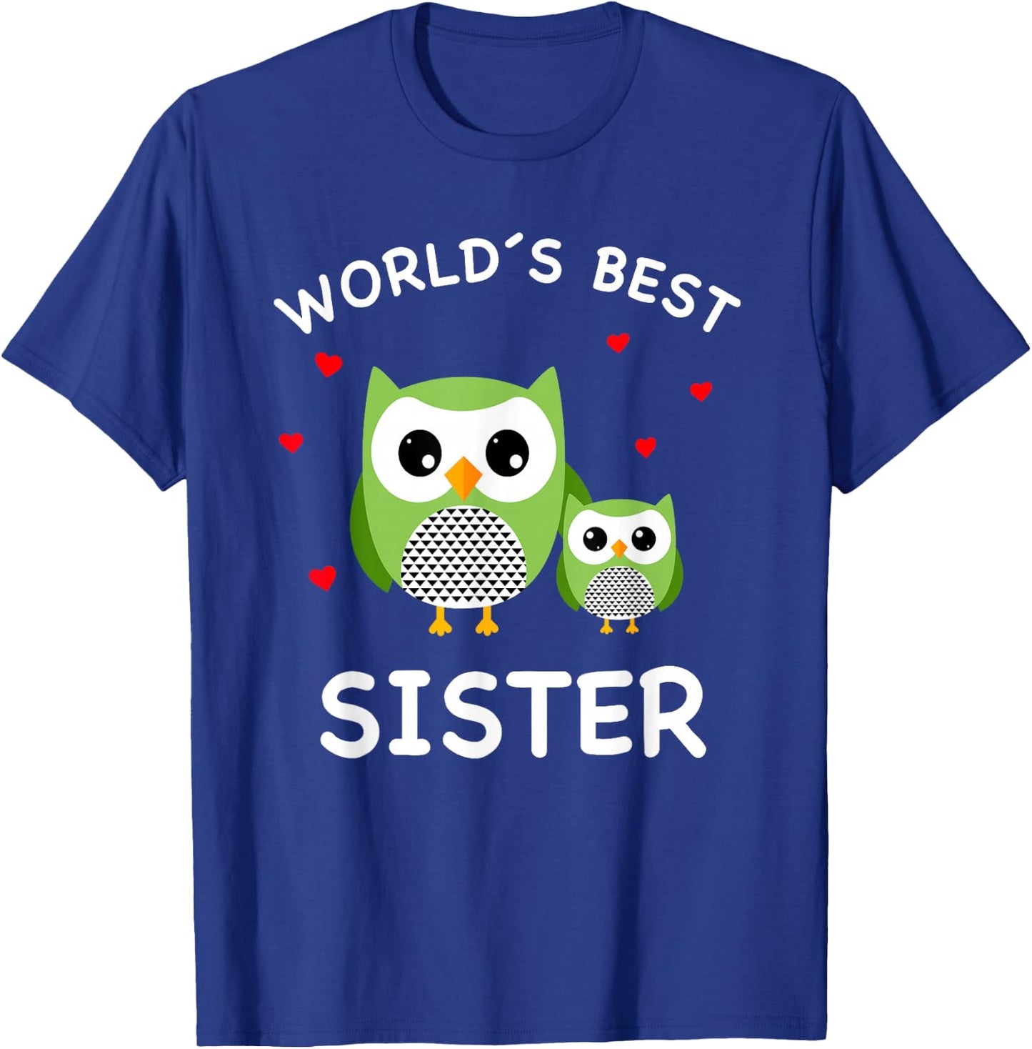 World's Best Owl Sister - Cute Animal Owls Best Sister Ever T-Shirt - T-Shirt | Royal