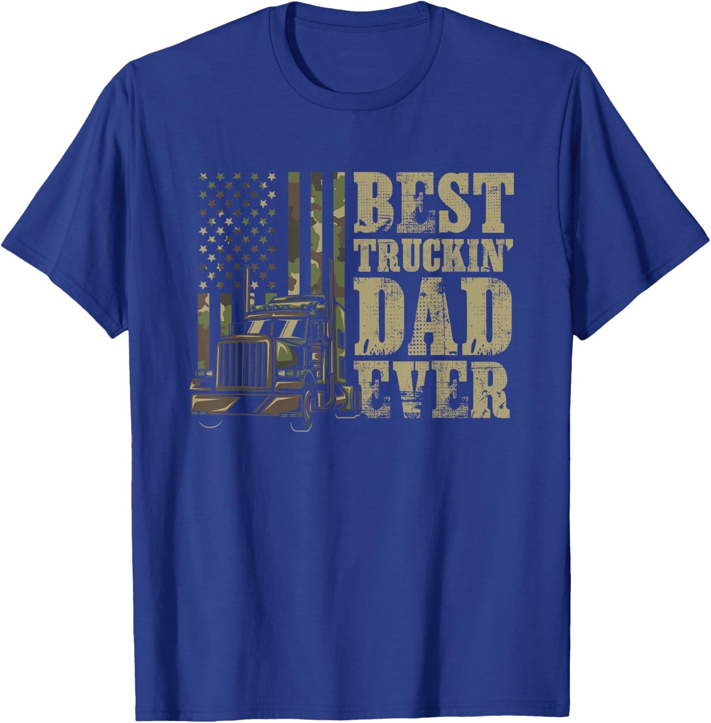 Best Trucking Dad Ever For A Trucker or Truck Driver Dad T-Shirt - T-Shirt | Royal