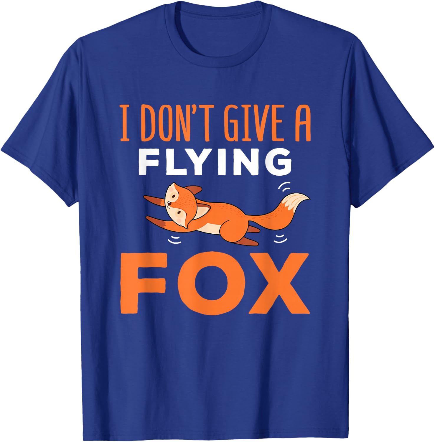 I Don't Give A Flying Fox Funny Quote Sarcastic Pun T-Shirt - T-Shirt | Royal