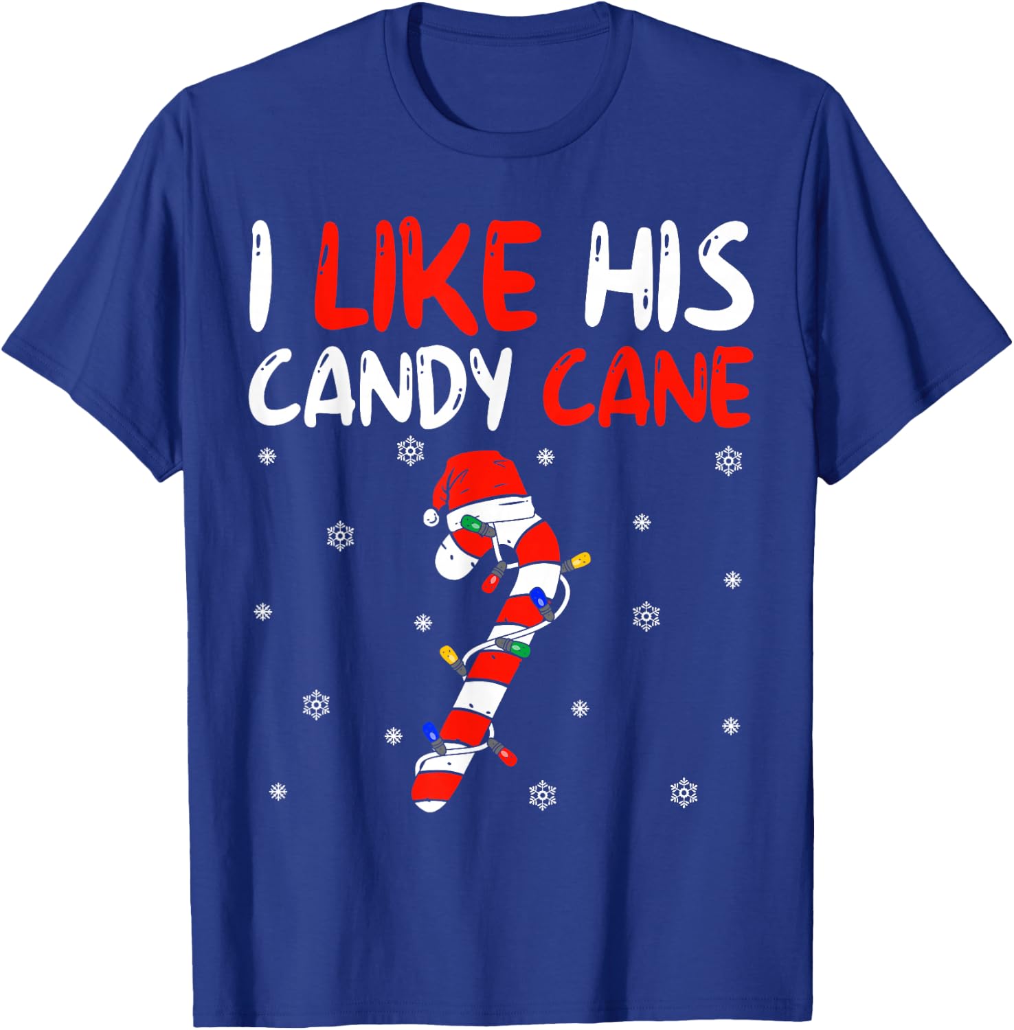 I Like His Candy Cane Santa Xmas Lights Christmas Couples T-Shirt - T-Shirt | Royal