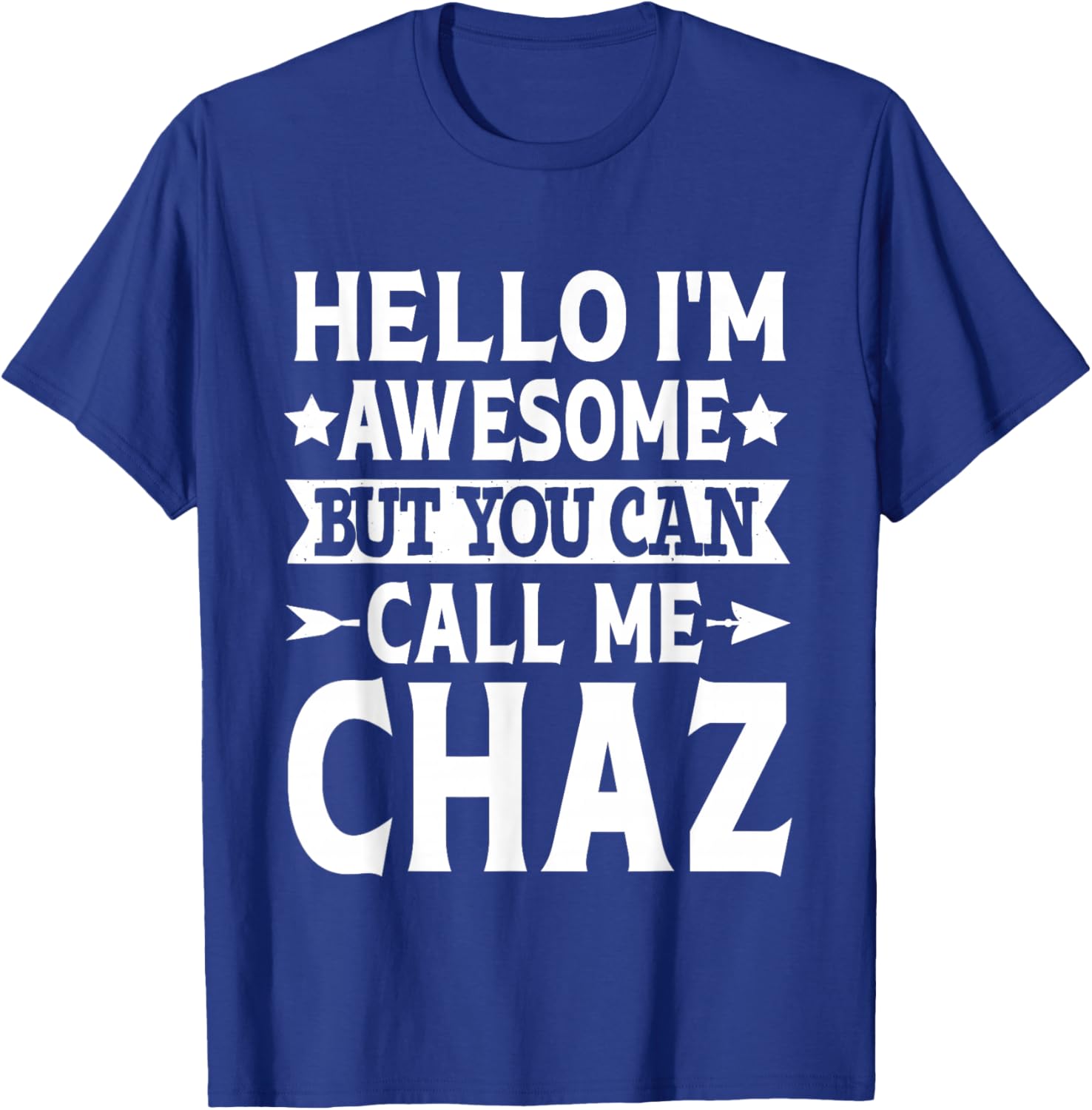 Chaz Gifts Funny Men Name Birthday - Black, Small - Modern Classic, Short Sleeve, -Adults, Kids T-Shirt - T-Shirt | Royal