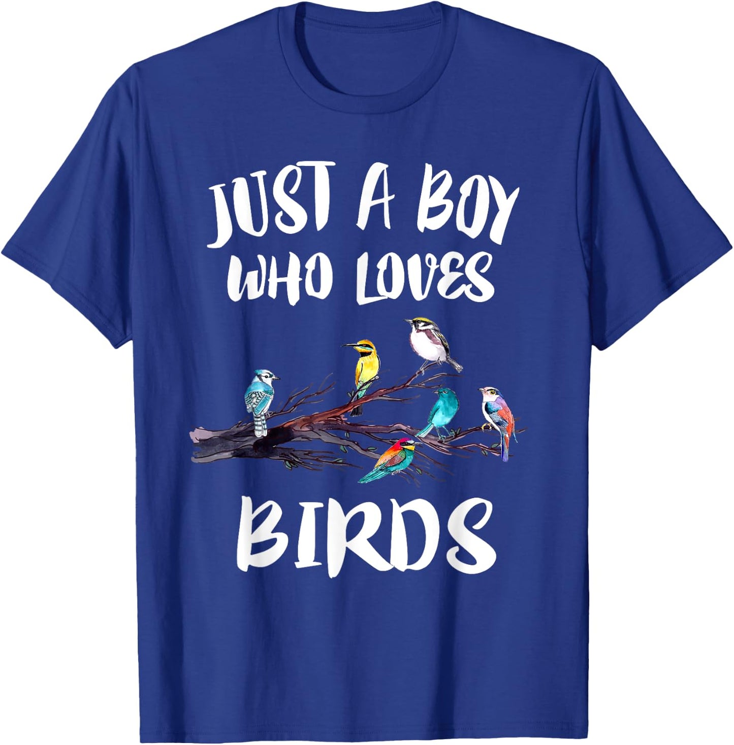 Just A Boy Who Loves Birds Birding Gift T-Shirt - T-Shirt | Royal
