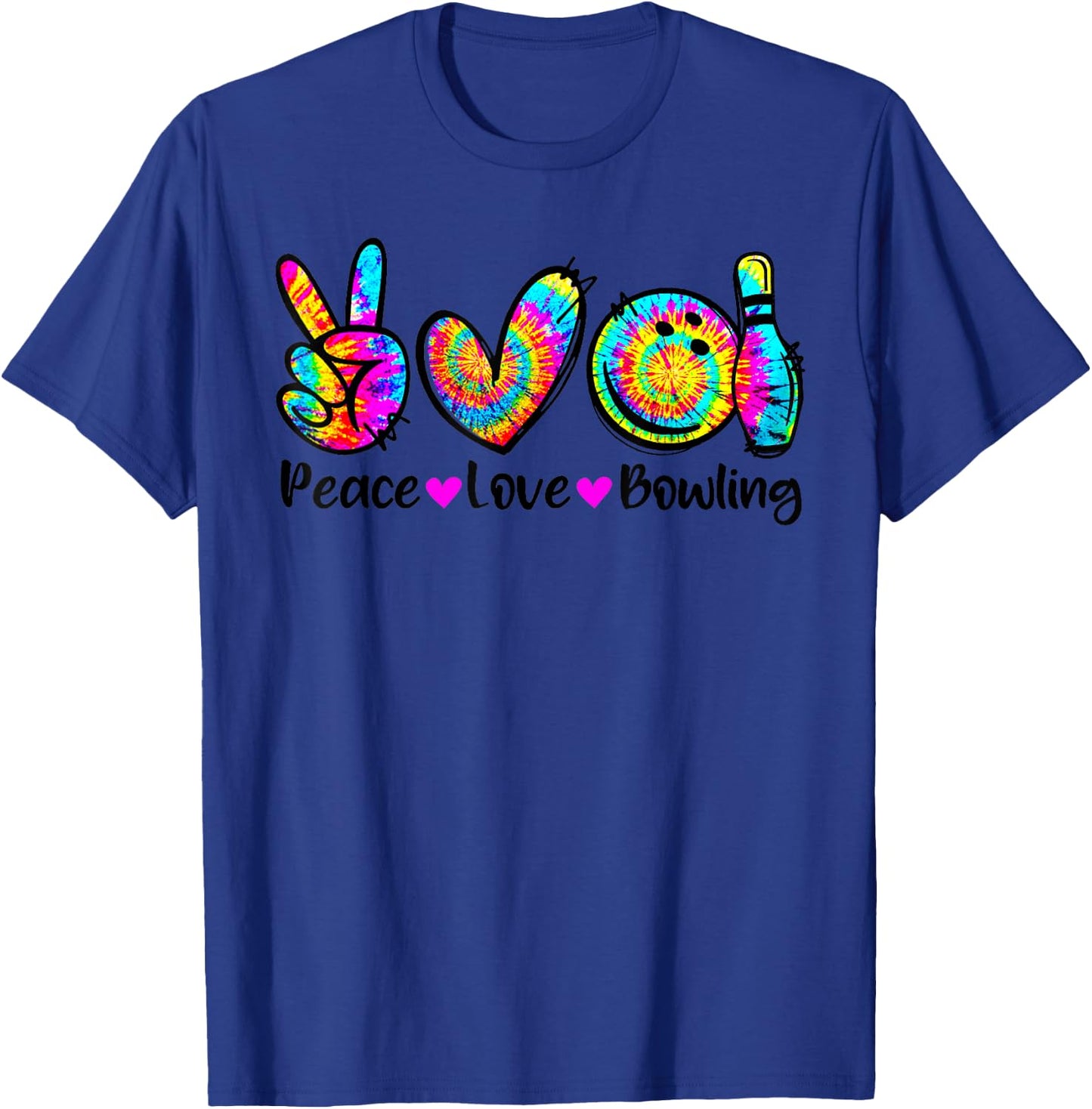 Peace Love Bowling Tie Dye Bowler Men Women Kids Funny T-Shirt - T-Shirt | Royal