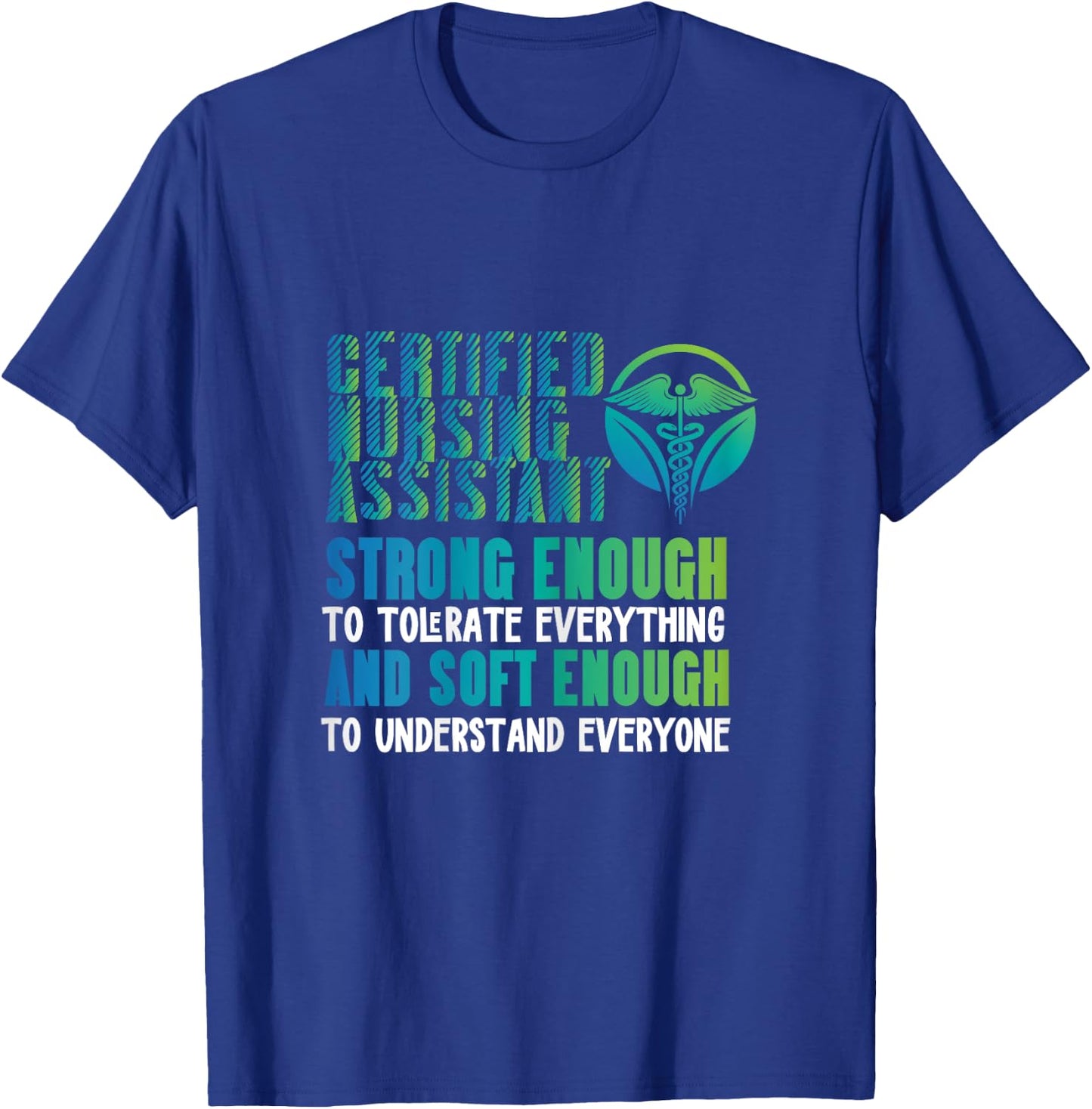 Certified Nursing Assistant Tolerate CNA Nurse Worker T-Shirt - T-Shirt | Royal
