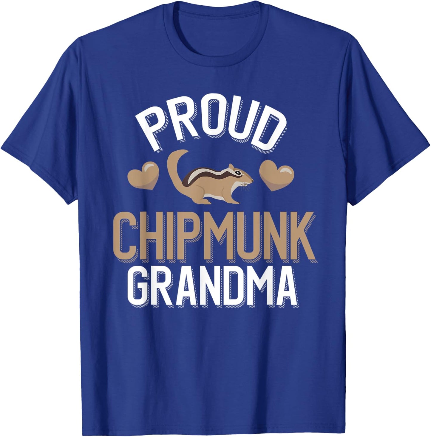 Proud Chipmunk Grandma - Cute Chipmunk Grandma T-Shirt - T-Shirt | Royal
