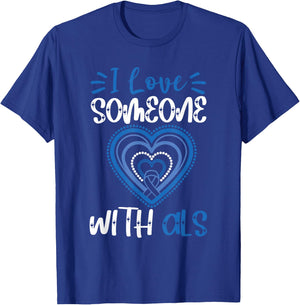 ALS Awareness Love Someone With ALS Blue Ribbon Heart T-Shirt - T-Shirt | Royal