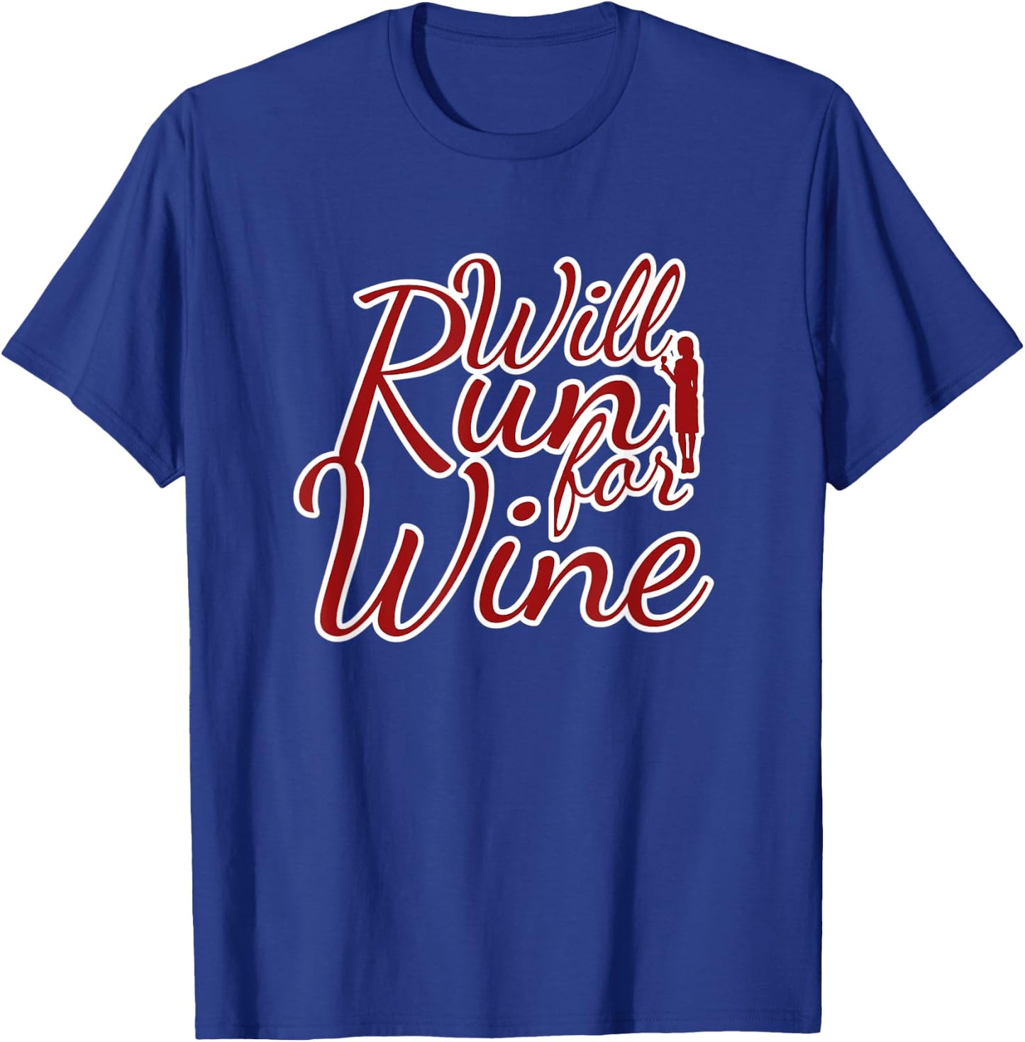 Running Quote for Runners Sarcastic Joke Will Run for Wine T-Shirt - T-Shirt | Royal