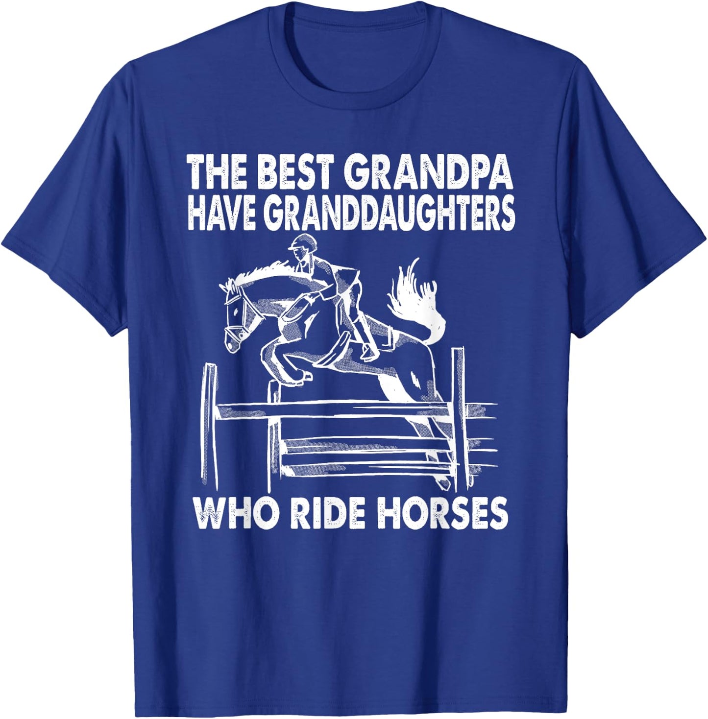 The Best Grandpa Have Granddaughters Who Ride Horses T-Shirt - T-Shirt | Royal
