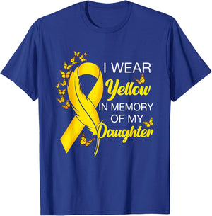 I Wear Yellow In Memory of Daughter Sarcoma Cancer Awareness T-Shirt - T-Shirt | Royal