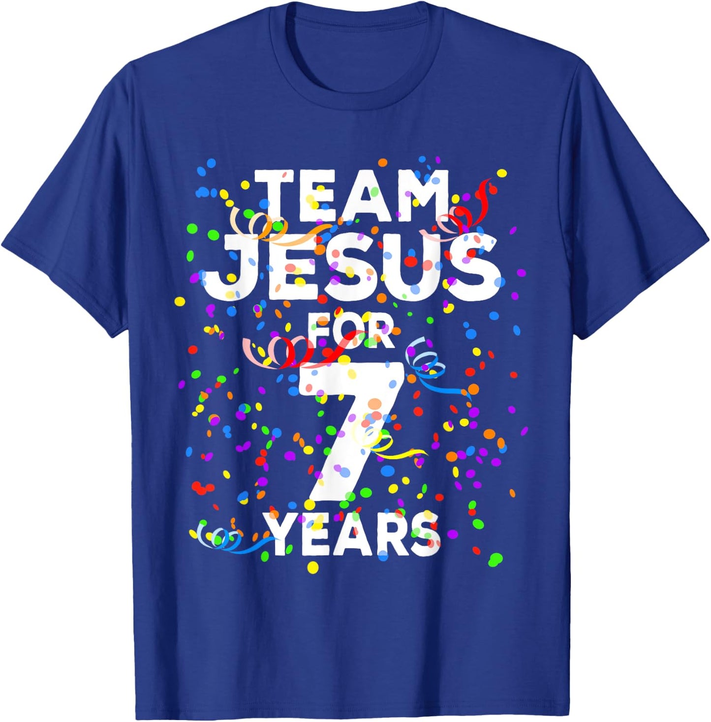 Funny Team Jesus For 7 Years Old Christian 7th Birthday T-Shirt - T-Shirt | Royal