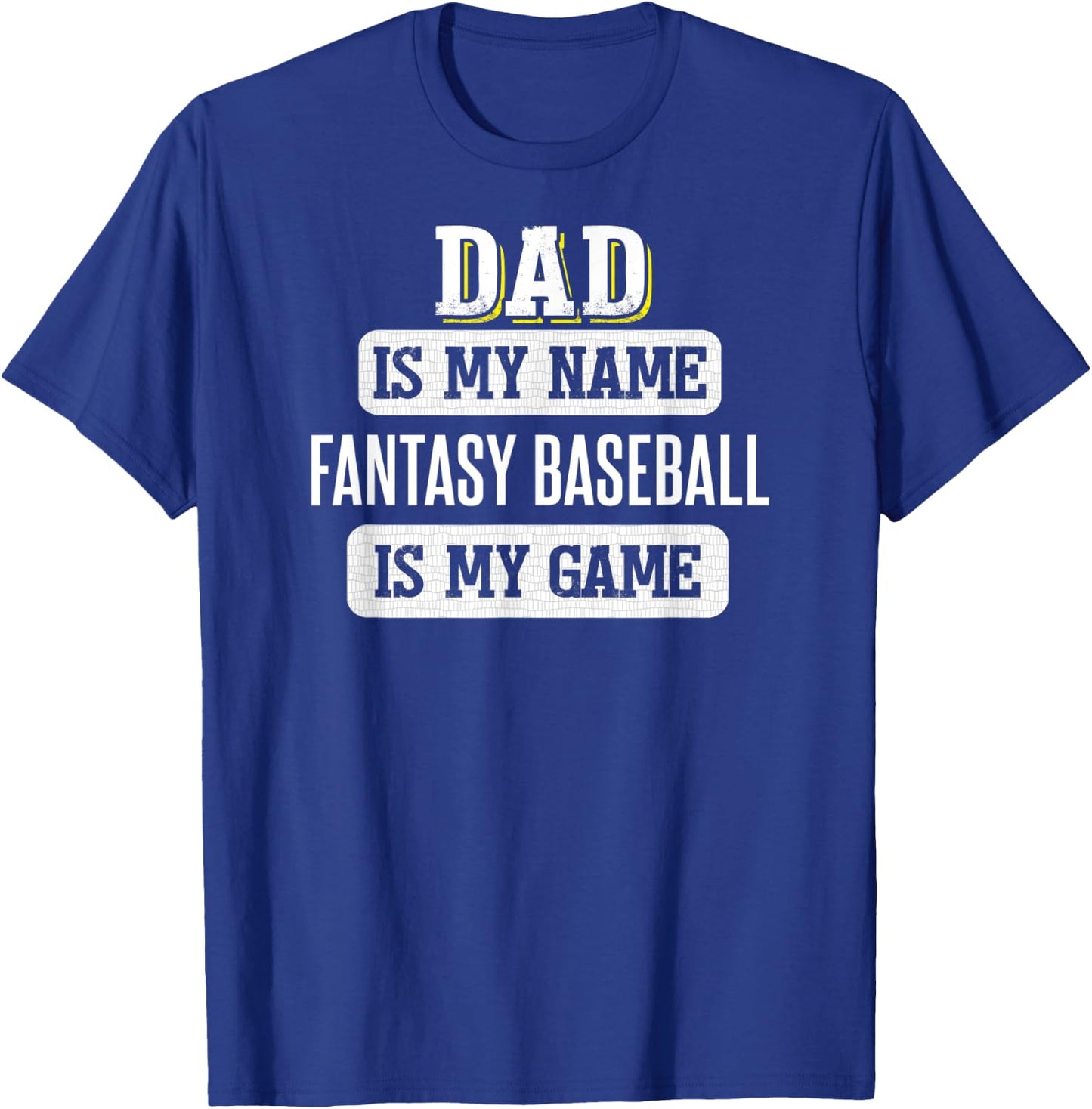 Funny Fantasy Baseball Gift Dad Fathers Day Design T-Shirt - T-Shirt | Royal