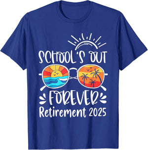 School's Out Forever Retired Teacher Retirement 2025 T-Shirt - T-Shirt | Royal