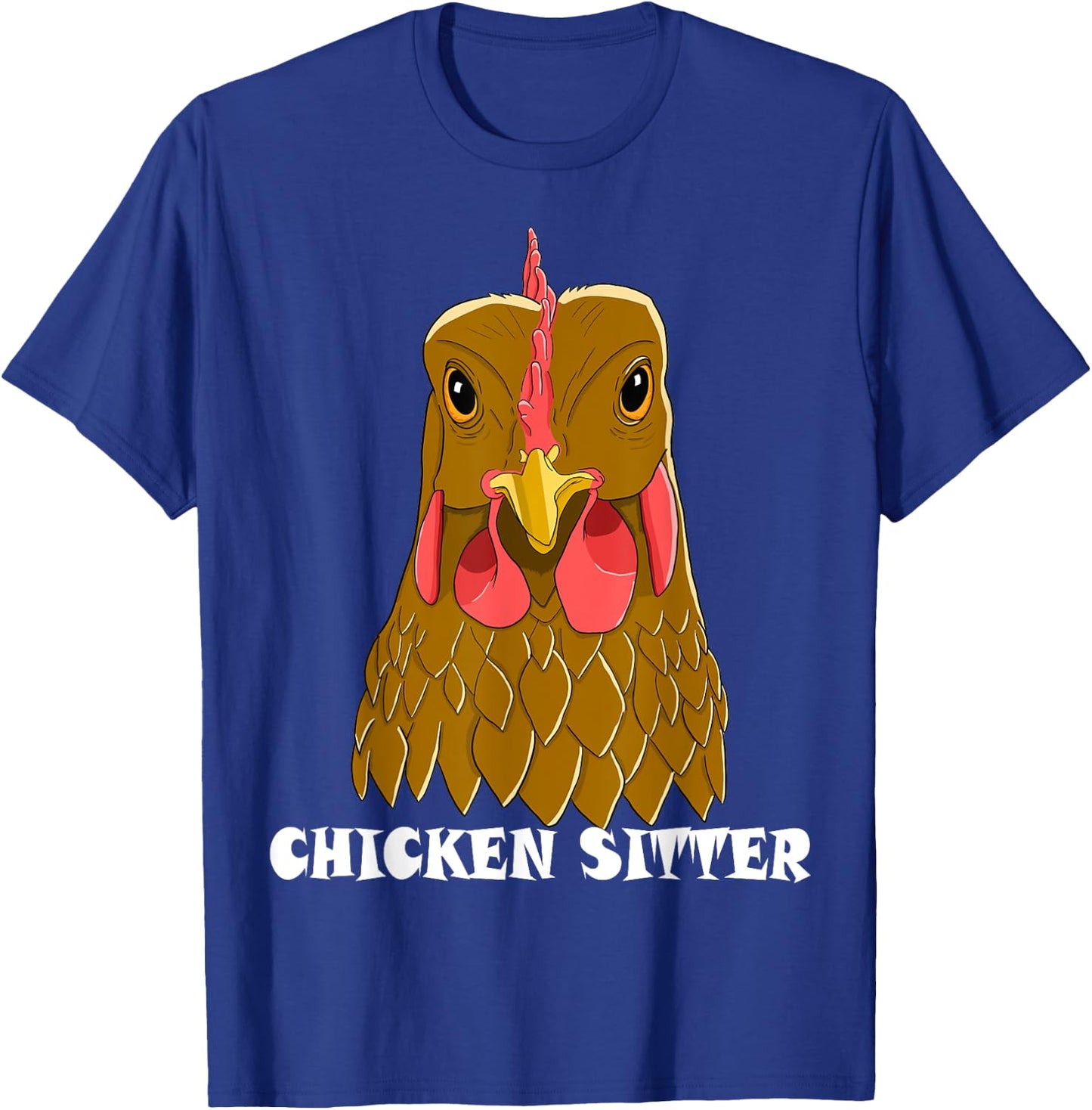 Chicken Sitter Poultry Art For Chicken Lover Farm Men Women T-Shirt - T-Shirt | Royal