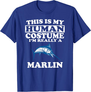 This Is My Human Costume I'm Really A Marlin Fish T-Shirt - T-Shirt | Royal