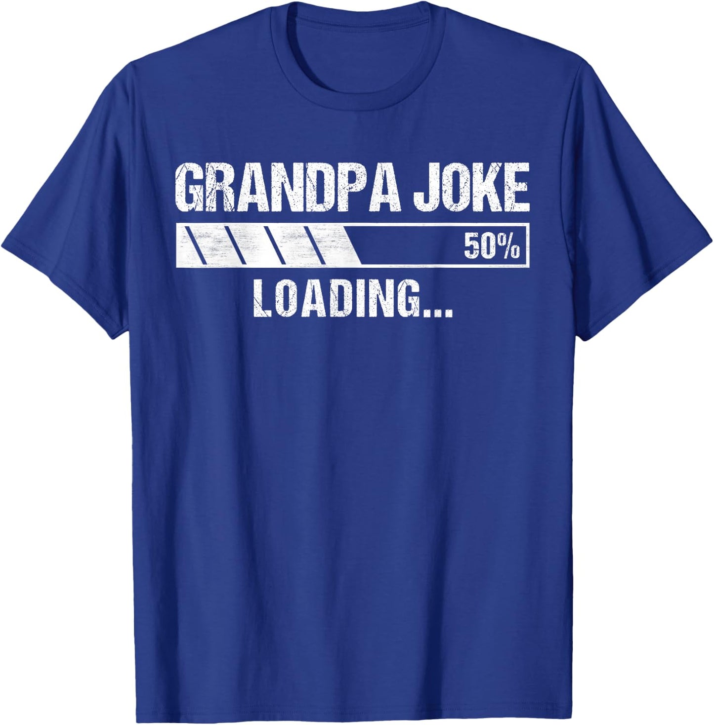 Grandpa Joke Vintage Design Funny Grandpa Joke Loading T-Shirt - T-Shirt | Royal