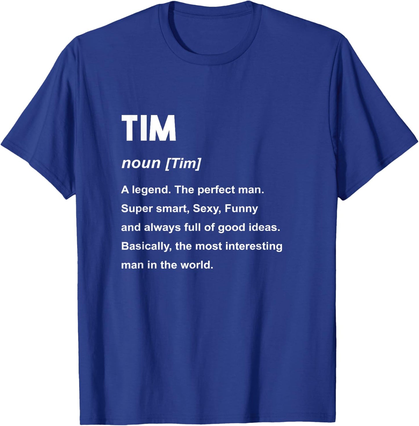 Tim Name Shirt | Tim T-Shirt - T-Shirt | Royal