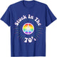 Stuck in the 70s Retro Peace Seventies Flower Power T-Shirt - T-Shirt | Royal