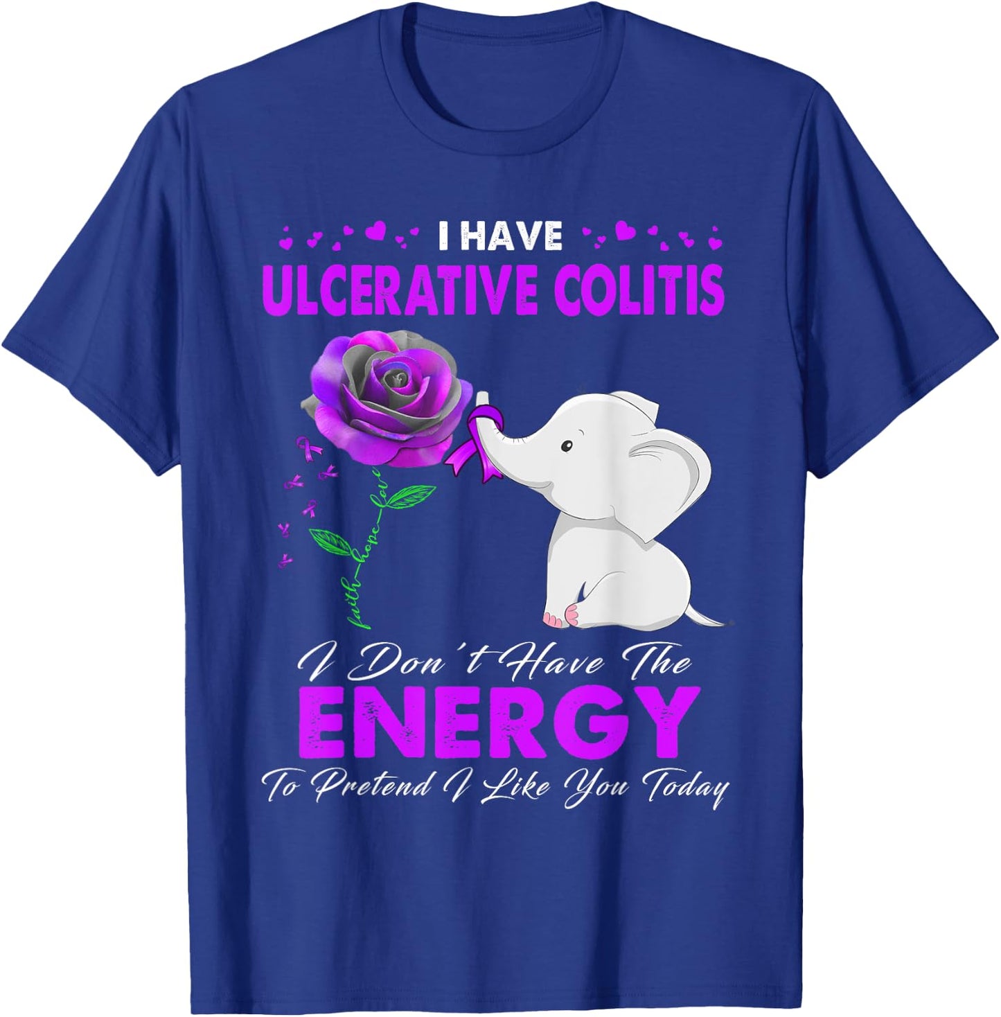 I have Ulcerative Colitis Awareness T-Shirt - T-Shirt | Royal