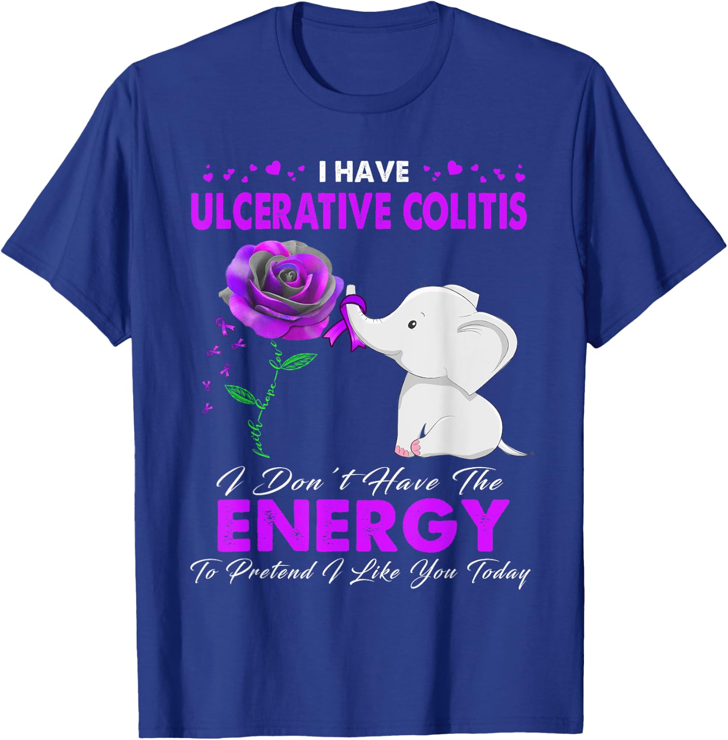 I have Ulcerative Colitis Awareness T-Shirt - T-Shirt | Royal