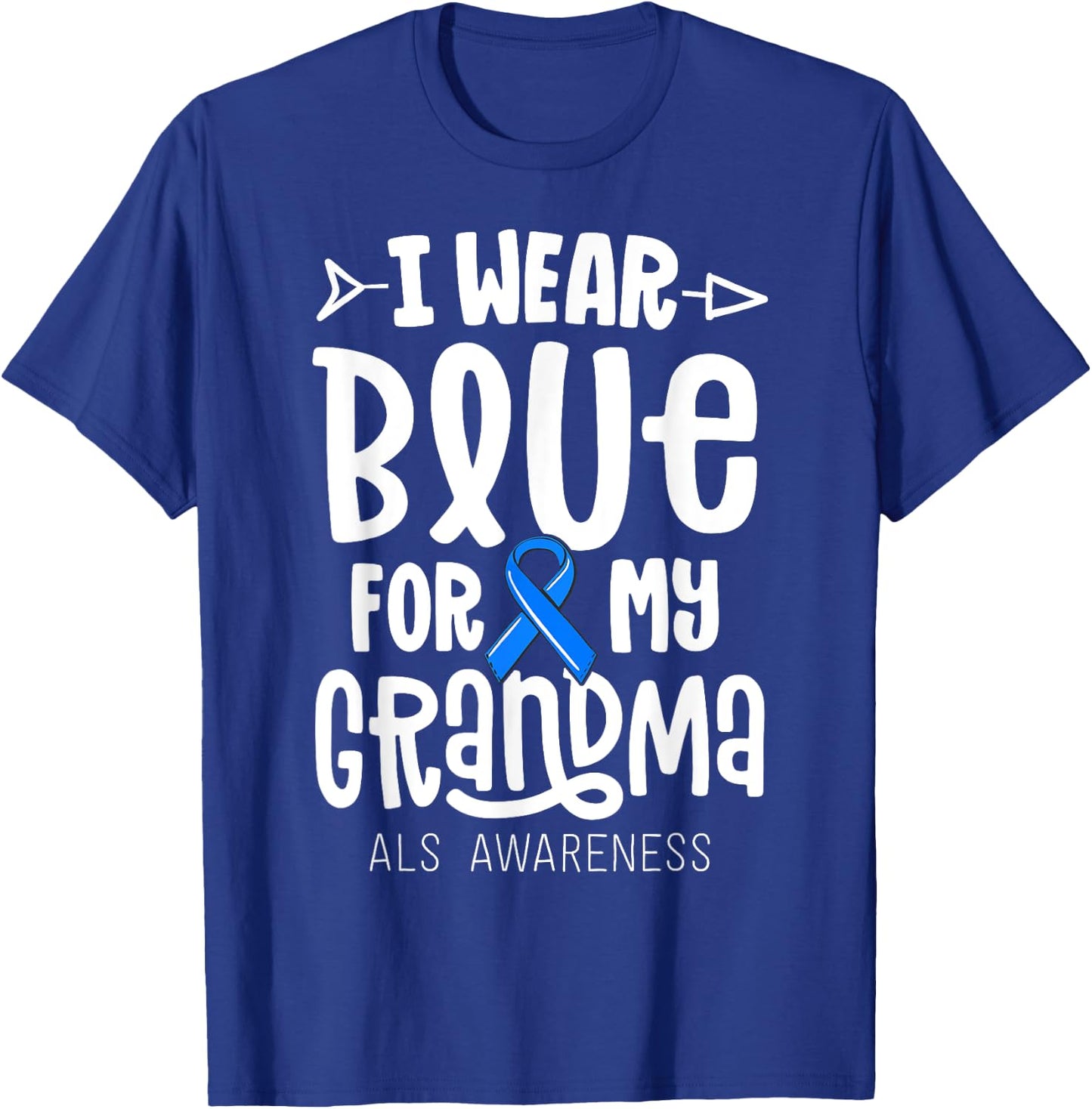 Blue Ribbon For Grandma Disease ALS Awareness Family Cure T-Shirt - T-Shirt | Royal