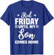 Red Friday Until My Son Comes Home Military Deployed T-Shirt - T-Shirt | Royal