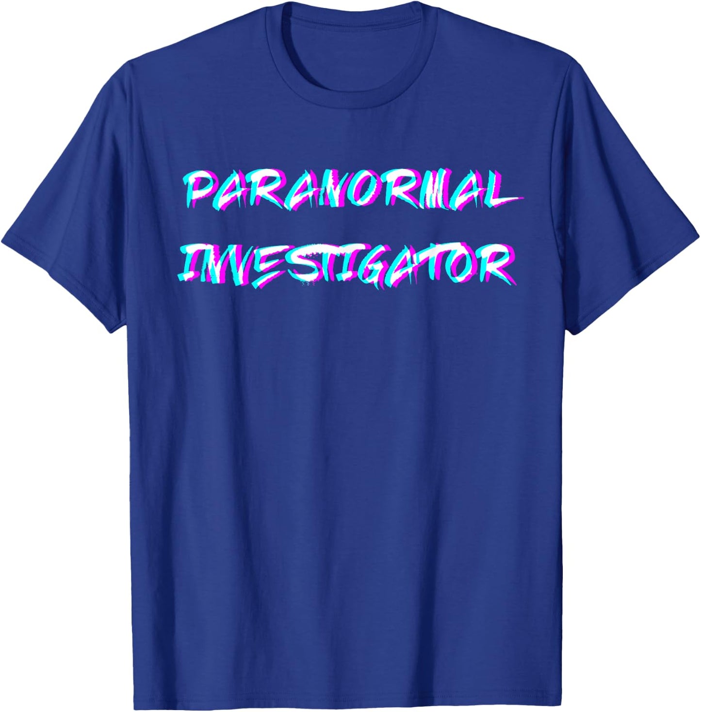 Paranormal Investigator Hunt Ghost Researchers Ghost Hunting T-Shirt - T-Shirt | Royal