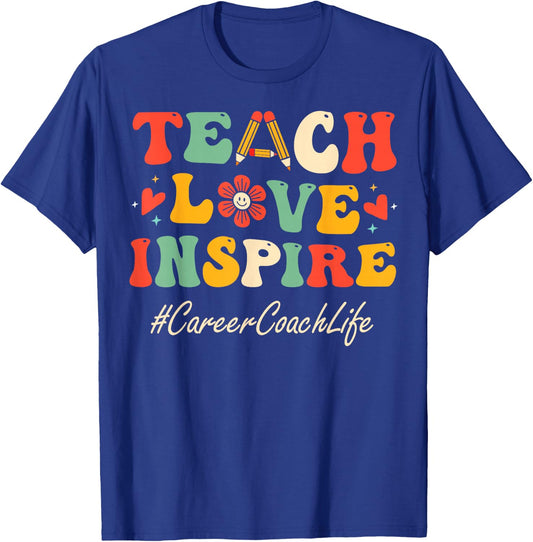 Career Coach Teach Love Inspire Women Groovy Bach to School T-Shirt - T-Shirt | Royal