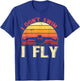 I Dont Swim I Fly Retro Swimmer Aquatic Sport Funny Swimming T-Shirt - T-Shirt | Royal