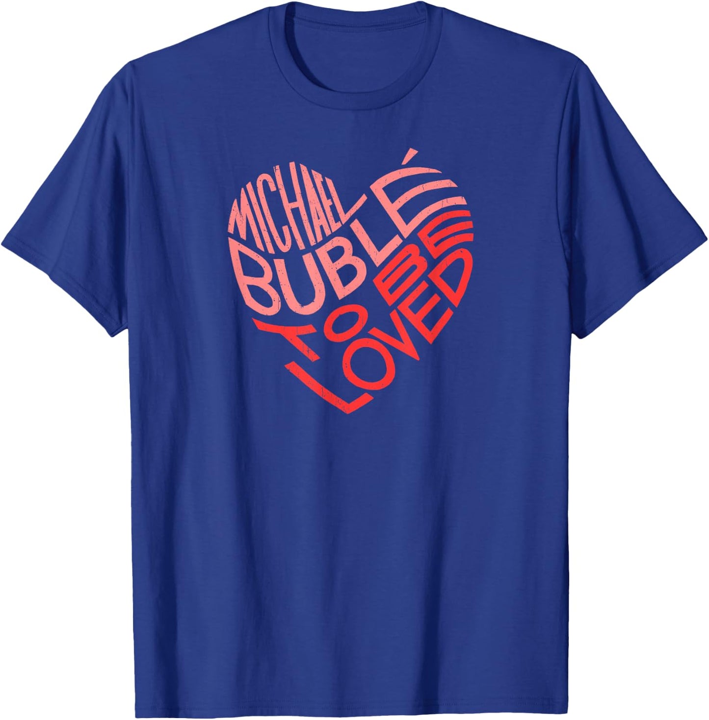 Michael Bublé Letter Heart T-Shirt - T-Shirt | Royal