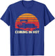 Vintage Retro Sunset Funny Coming In Hot Pontoon Boat T-Shirt - T-Shirt | Royal